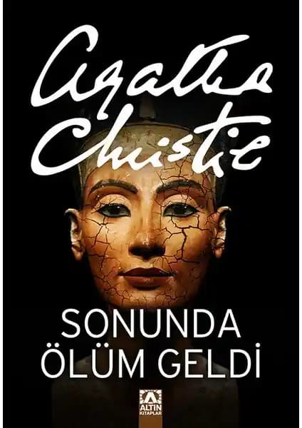Sonunda Ölüm Geldi: Agatha Christie'nin Eski Mısır Temalı Polisiye Romanı