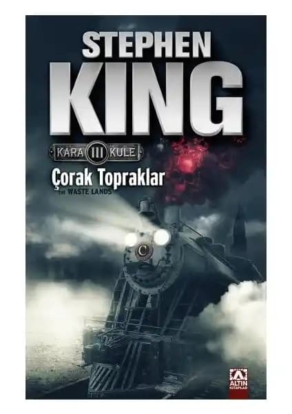 Stephen King'in Kara Kule 3: Çorak Topraklar Romanı - Fantastik ve Korku Öyküsü