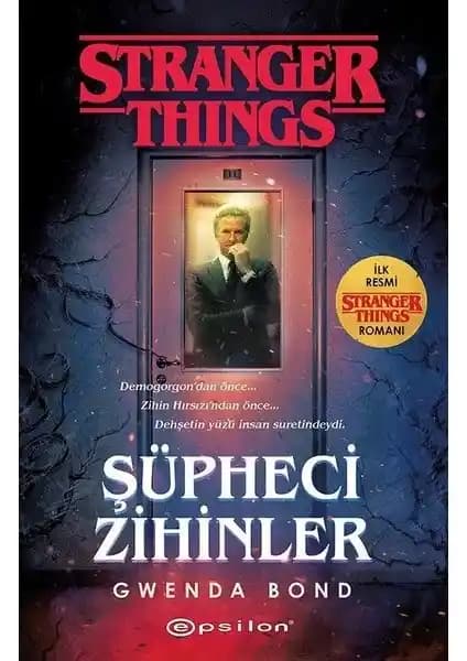 Stranger Things Ön Hikayesi: Şüpheci Zihinler Romanı Detaylı İnceleme ve Analiz