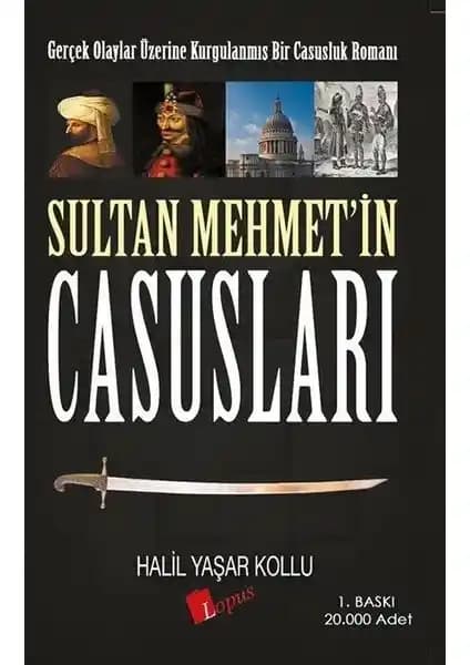 Sultan Mehmet'in Casusları Osmanlı İmparatorluğu'nda Gizli Operasyonlar ve Casusluk Faaliyetleri