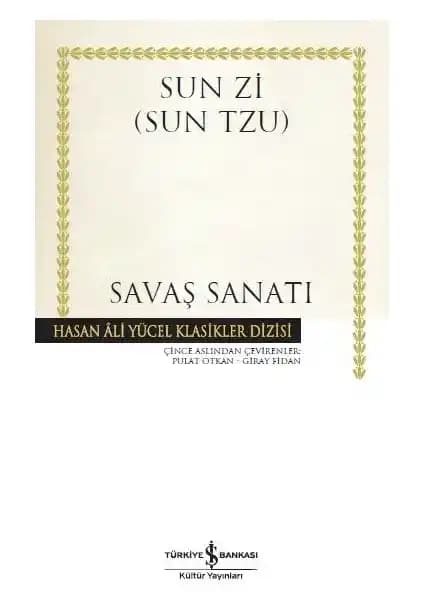 Sun Tzu'nun Savaş Sanatı: Strateji, Taktik ve Liderlik Üzerine Kapsamlı Bir İnceleme