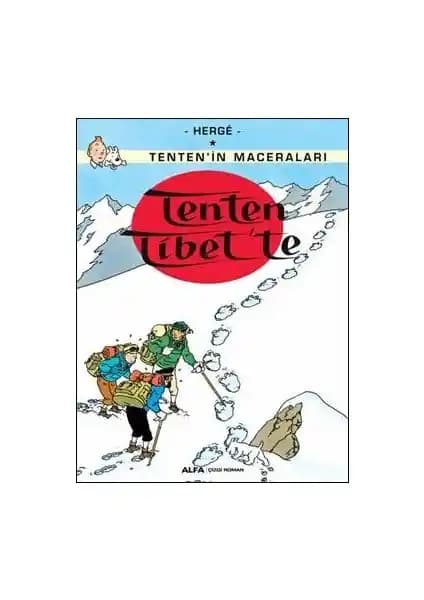 Tenten'in Maceraları Tenten Tibet'te: Çizgi Roman Severler İçin Macera Dolu Bir Hikaye