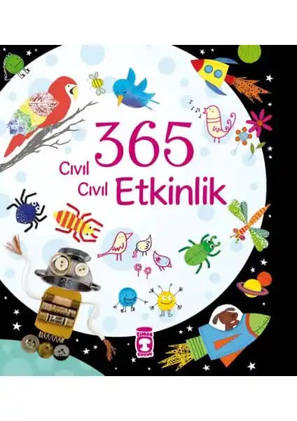 Timaş Çocuk 365 Cıvıl Cıvıl Etkinlik Kitabı Çocukların Yaratıcılığını Geliştiren Eğlenceli Kaynak