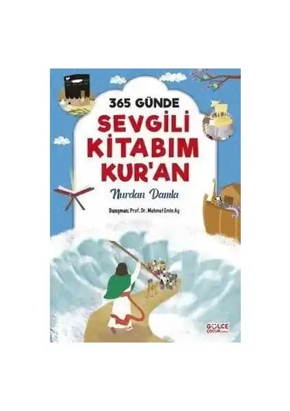 Timaş Çocuk 365 Günde Sevgili Kitabım Kur'an-Nurdan Damla çocuklar için eğitici ve görsel zengin dini içerik