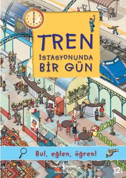 Tren İstasyonunda Bir Gün Kitabı Çocuklar İçin Eğitici ve Eğlenceli Görsel Rehber