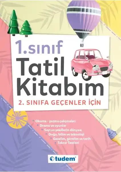 Tudem Yayınları'nın 1. Sınıf Tatil Kitabı: Okuma ve Düşünme Becerilerini Geliştiren Eğitim Kaynağı