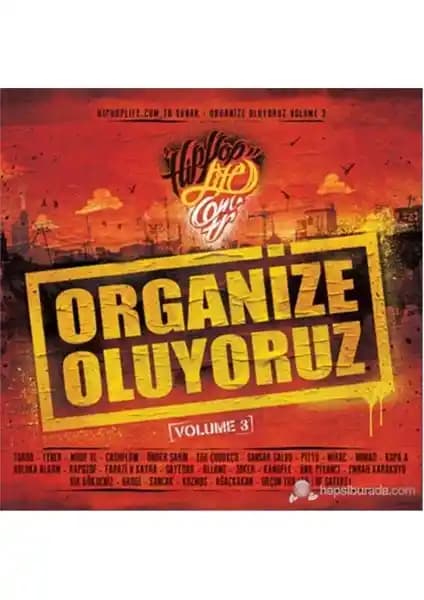 Türkiye Rap Müzik Sahnesinin Çeşitliliğini Yansıtan Organize Olu<yor>uz Volume 3 Albümü