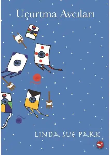 Uçurtma Avcıları: Gelenekler, Yaratıcılık ve Aile Değerleri Üzerine Bir Çocuk Hikayesi