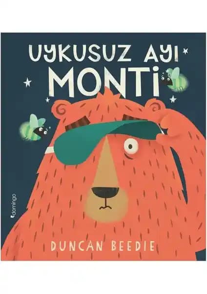 Uykusuz Ayı Monti: Çocuklar İçin Sıcak ve Eğlenceli Uyku Hikayesi