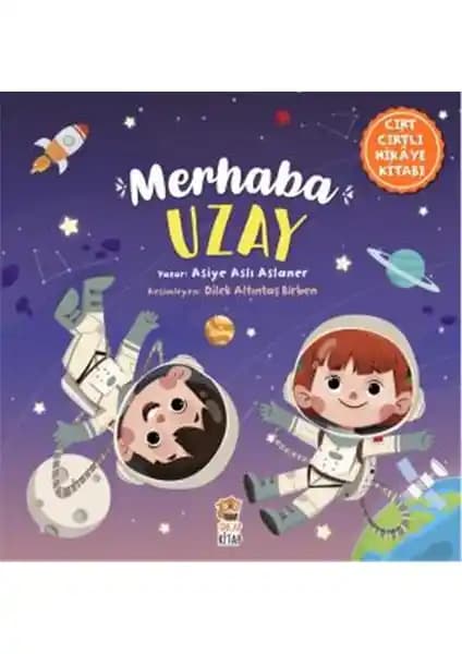 Uzay Temalı Çocuk Hikaye Kitabı 'Merhaba Uzay' Eğitici ve Dayanıklı Tasarımıyla Öne Çıkar