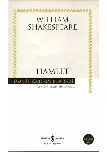 William Shakespeare'in Hamlet Eseri İş Bankası Kültür Yayınları ile Analizi ve Detayları