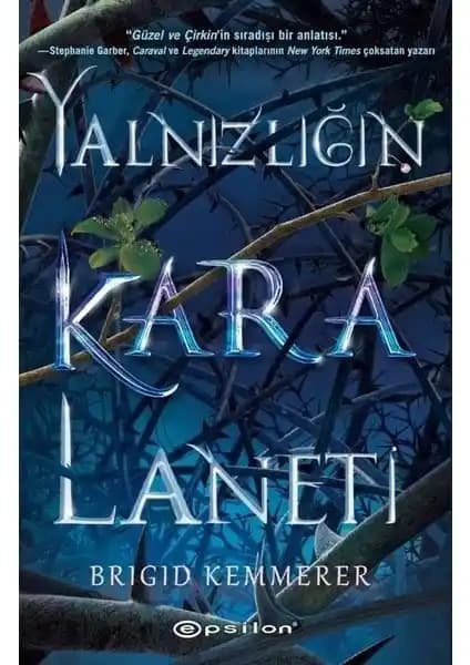 Yalnızlığın Kara Laneti: Brigid Kemmerer'in Fantastik ve Genç Yetişkin Romanı