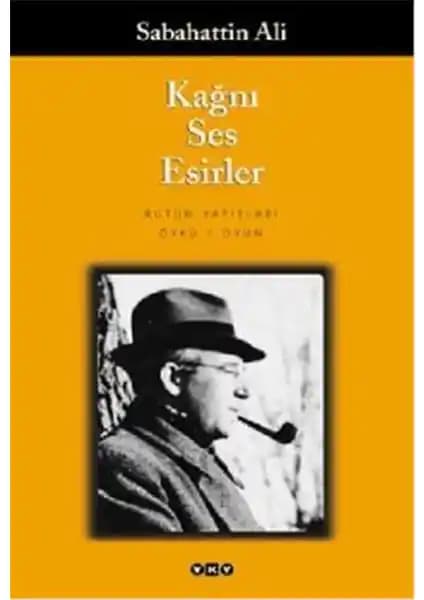 Yapı Kredi Yayınları'nın Sabahattin Ali'nin Kağnı Ses Esirler Eseri Analizi ve Değerlendirmesi
