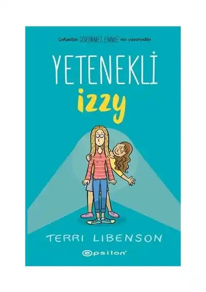 Yetenekli Izzy: Gençlerin Kendini Keşfi ve Güvenini Artıran Eğlenceli Hikaye