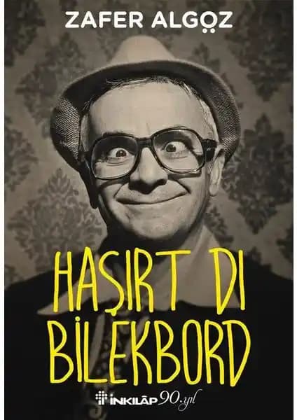 Zafer Algöz’ün Mizah ve Anı Dolu Eseri: Haşırt Dı Bilekbord Kitabının Temel Özellikleri