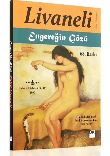Zülfü Livaneli'nin Engereğin Gözü Romanı: Osmanlı Sarayında İktidar ve Psikoloji Analizi
