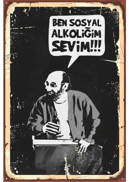 Hayat Poster Ben Sosyal Alkoliğim Sevim Retro Vintage Ahşap Duvar Dekoru 20x30 cm