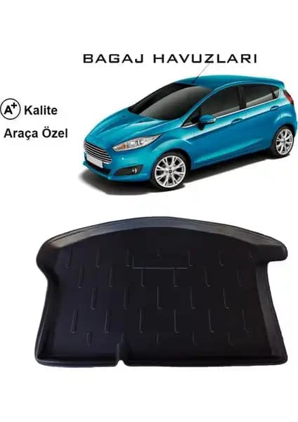 Ford Fiesta 3D Bagaj Havuzu Dayanıklı ve Estetik Koruma Çözümü 2009 ve Sonrası Modeller İçin