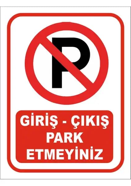 Giriş Çıkış Uyarı Levhası: Dayanıklı ve Kolay Uygulanabilir Güvenlik Çözümü