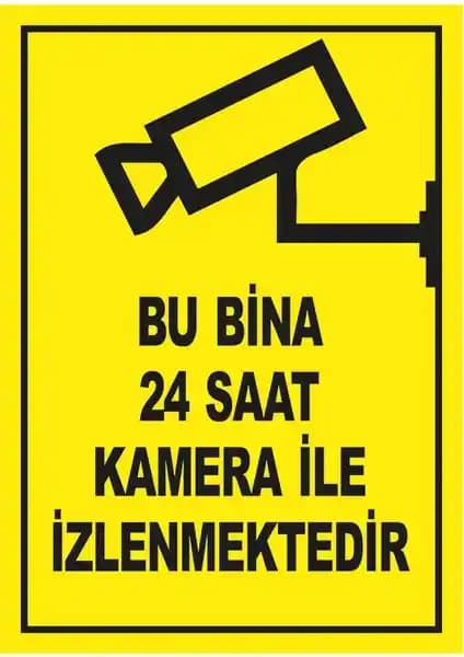Güvenlik ve Bilgilendirme Amaçlı Uyarı Levhası 24 Saat Kamera İzleme Mesajı