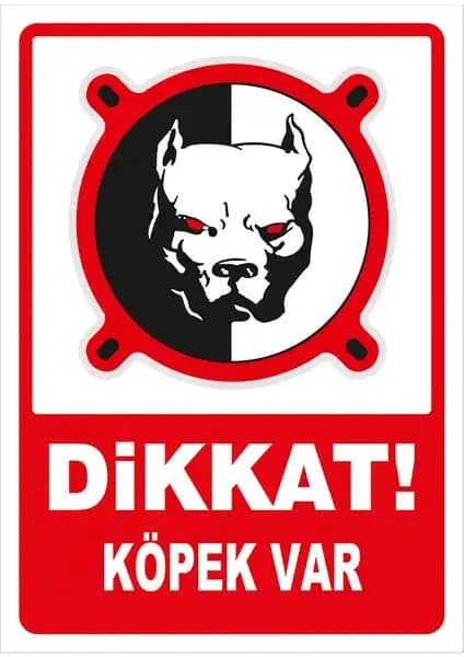 İyi Olsun Dikkat Köpek Var Uyarı İkaz Levhası Güvenlik ve Uyarı Amaçlı Dış Mekan Levhası