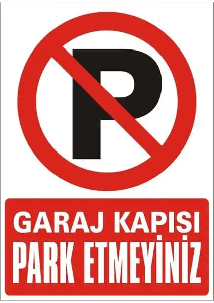 İzmir Serigrafi Garaj Kapısı Park Etmeyiniz Uyarı Levhası Güvenlik ve Dayanıklılık Sağlar