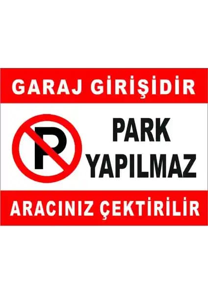 Reklam Amaçlı Garaj Giriş Levhası: Dayanıklı ve Etkili Güvenlik Uyarı Çözümü