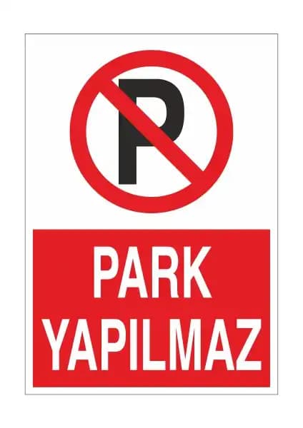 Reysa Tasarım Park Yapılmaz 21X35 Arkası Yapışkanlı Levha Güvenlik Uyarı Levhası