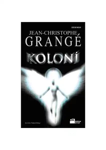 Jean-Christophe Grange'in 'Koloni' ve 'Küllerin Günü' Romanlarının Karşılaştırması