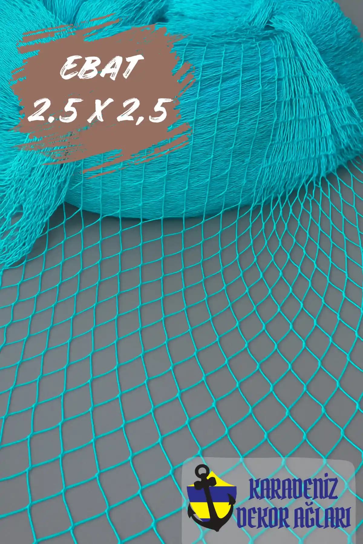 Karadeniz Dekor Ağları Turkuaz Renkli 2,5x2,5 Metre Dekoratif Balık Ağı
