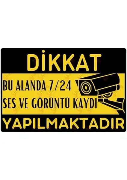 Hayg Equipment Güvenlik Uyarı Levhası 7/24 Ses ve Görüntü Kaydı İkazı İçin Uygun